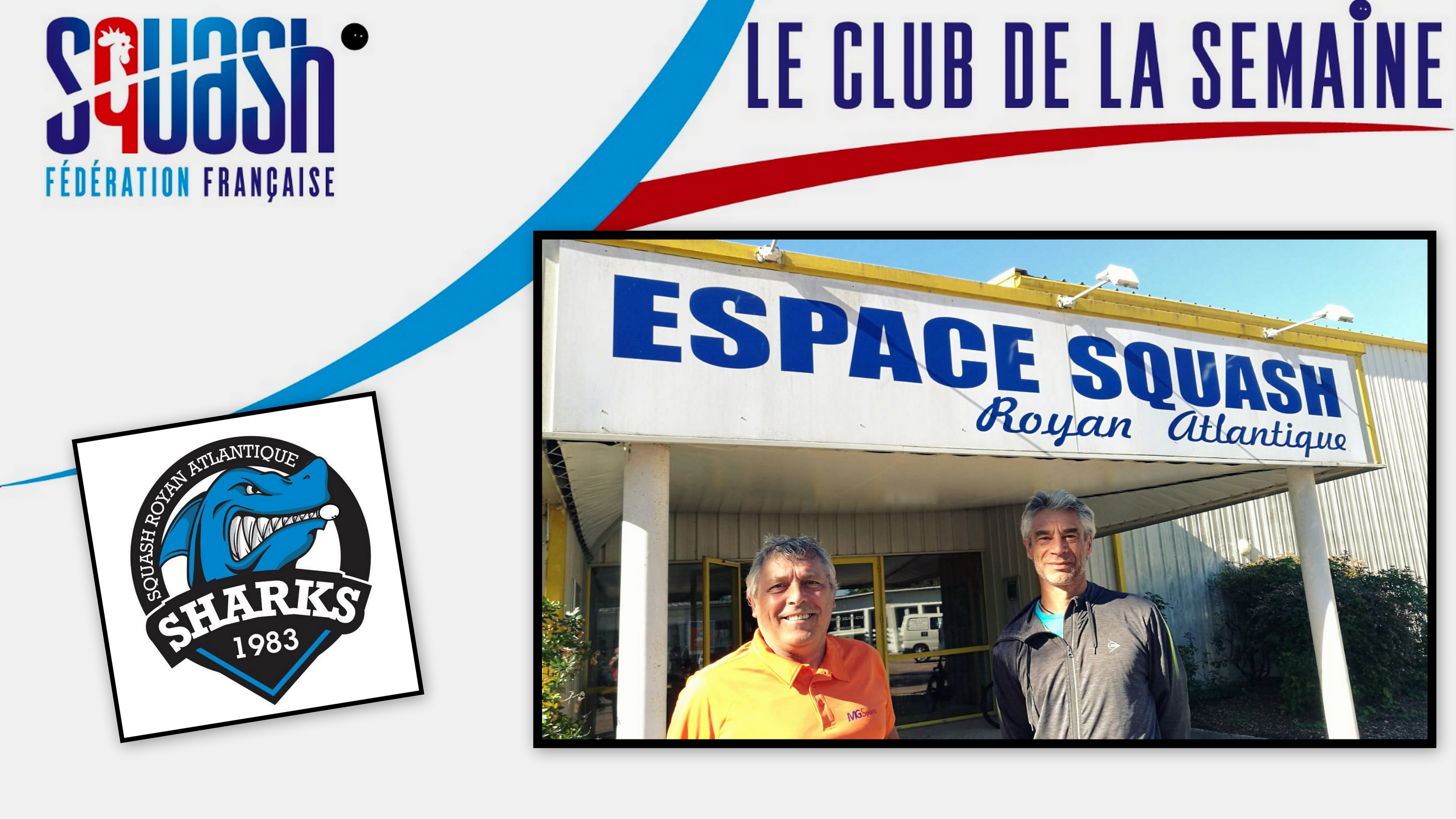 LE CLUB DE LA SEMAINE : ESPACE SQUASH ROYAN ATLANTIQUE